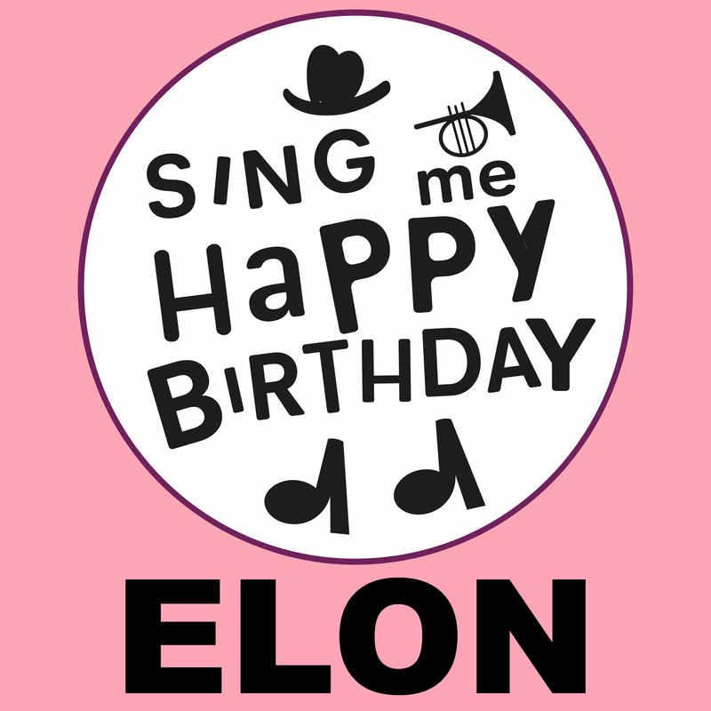 Sing Me Happy Birthday Elon - Album Cover