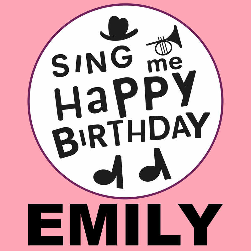 Sing Me Happy Birthday Emily - Album Cover