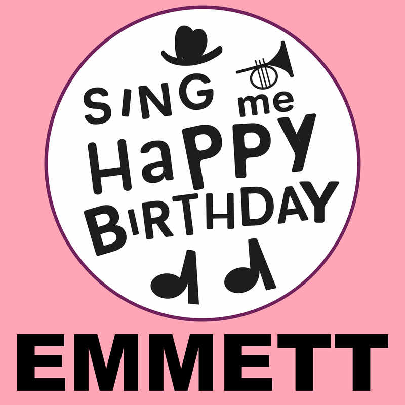 Sing Me Happy Birthday Emmett - Album Cover
