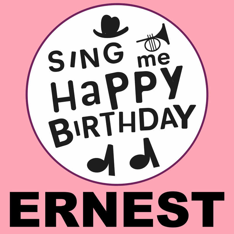 Sing Me Happy Birthday Ernest - Album Cover