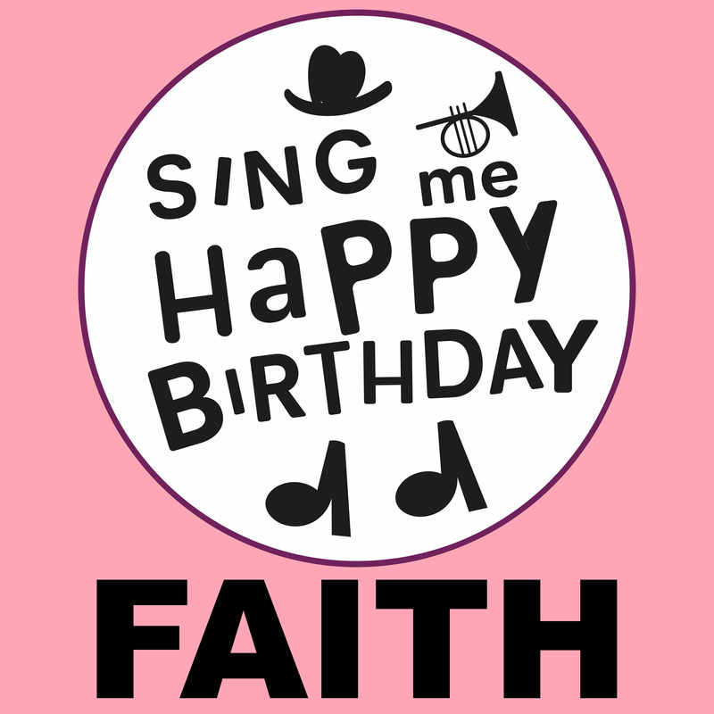 Sing Me Happy Birthday Faith - Album Cover