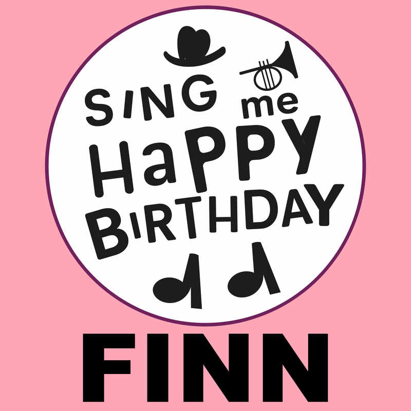 Sing Me Happy Birthday Finn - Album Cover