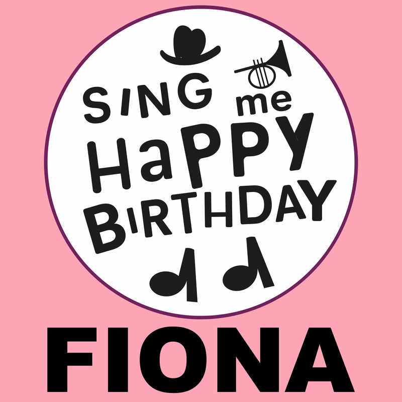 Sing Me Happy Birthday Fiona - Album Cover