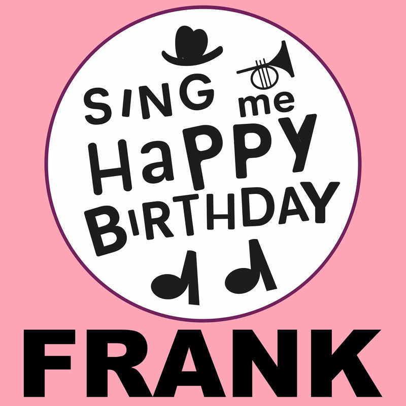 Sing Me Happy Birthday Frank - Album Cover