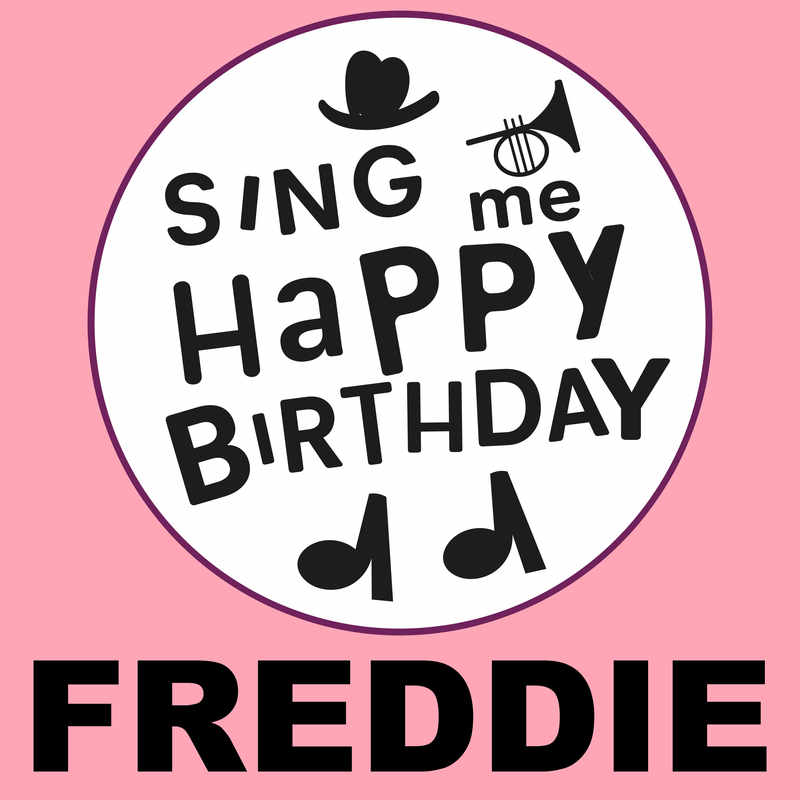 Sing Me Happy Birthday Freddie - Album Cover