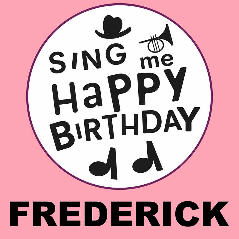 Sing Me Happy Birthday Frederick - Album Cover