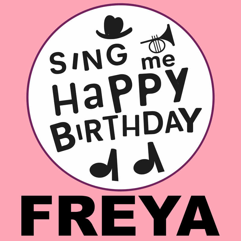 Sing Me Happy Birthday Freya - Album Cover