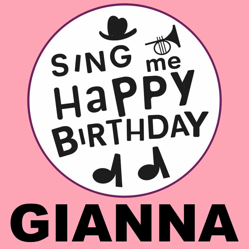 Sing Me Happy Birthday Gianna - Album Cover