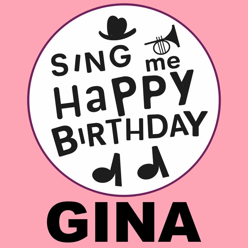 Sing Me Happy Birthday Gina - Album Cover