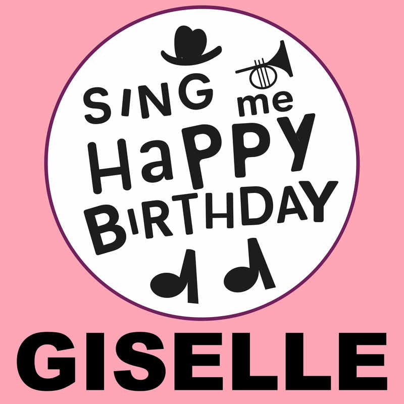 Sing Me Happy Birthday Giselle - Album Cover