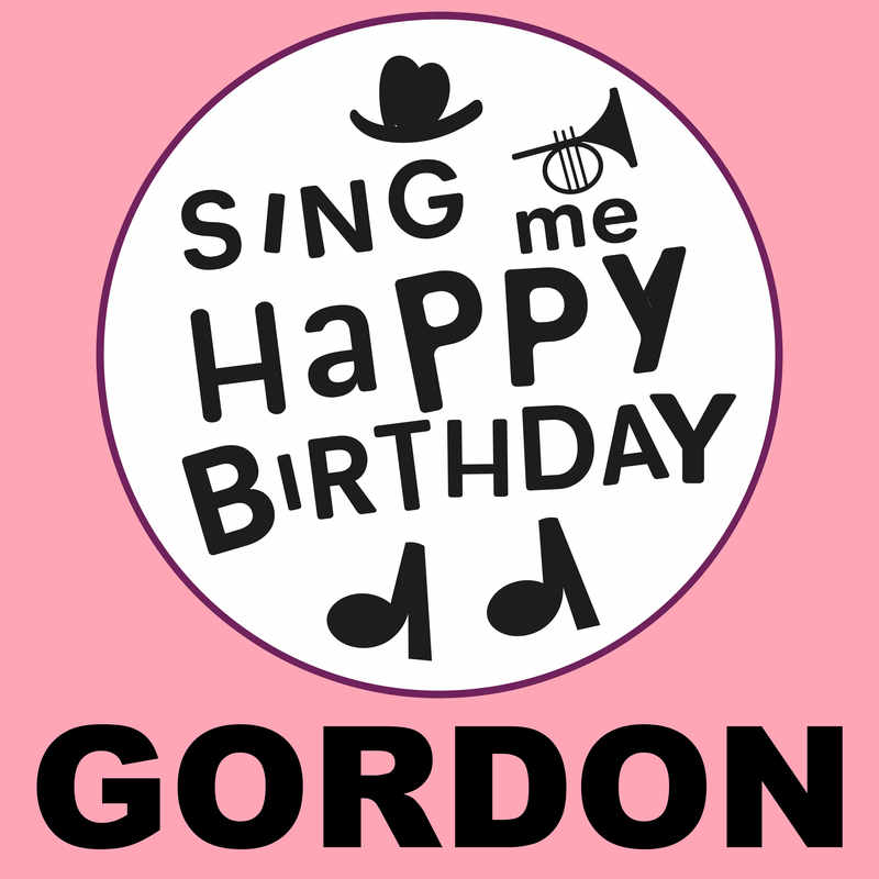 Sing Me Happy Birthday Gordon - Album Cover