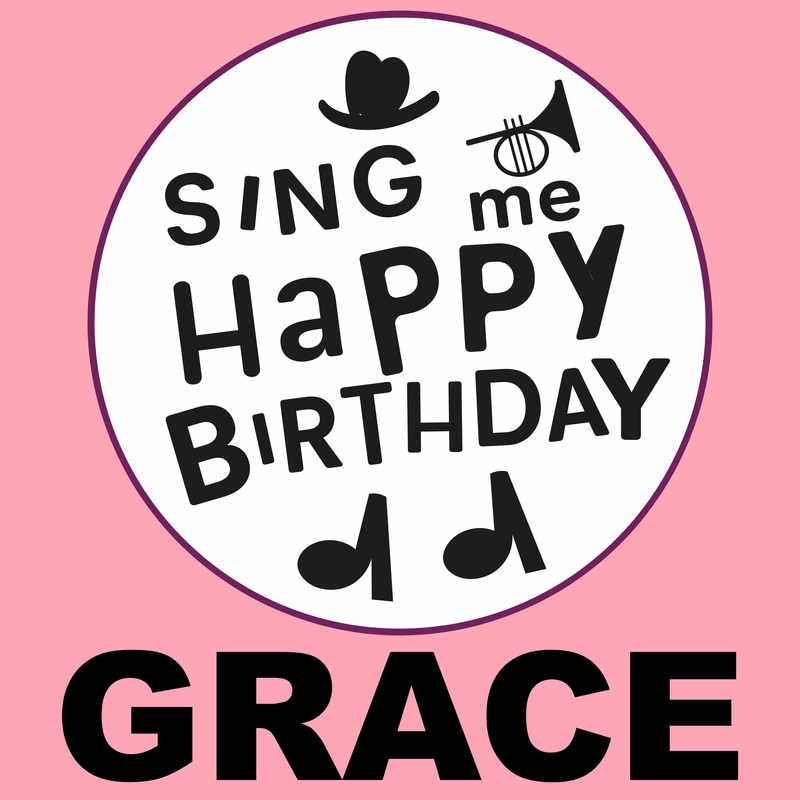 Sing Me Happy Birthday Grace - Album Cover