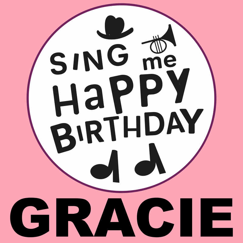 Sing Me Happy Birthday Gracie - Album Cover