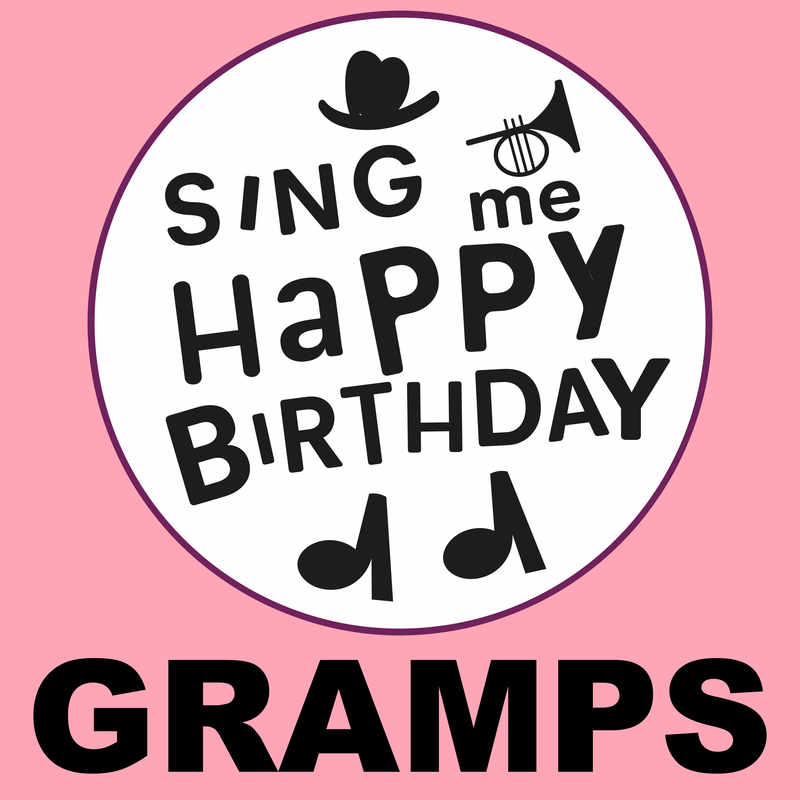 Sing Me Happy Birthday Gramps - Album Cover