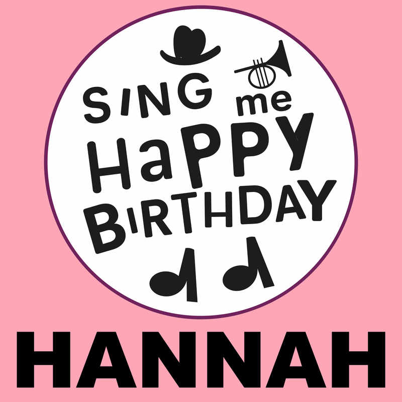 Sing Me Happy Birthday Hannah - Album Cover