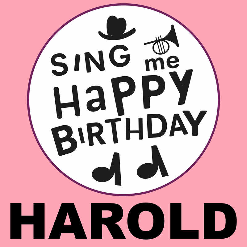 Sing Me Happy Birthday Harold - Album Cover