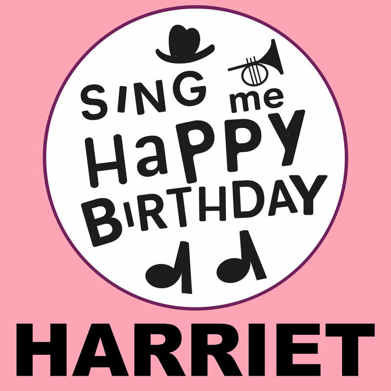 Sing Me Happy Birthday Harriet - Album Cover