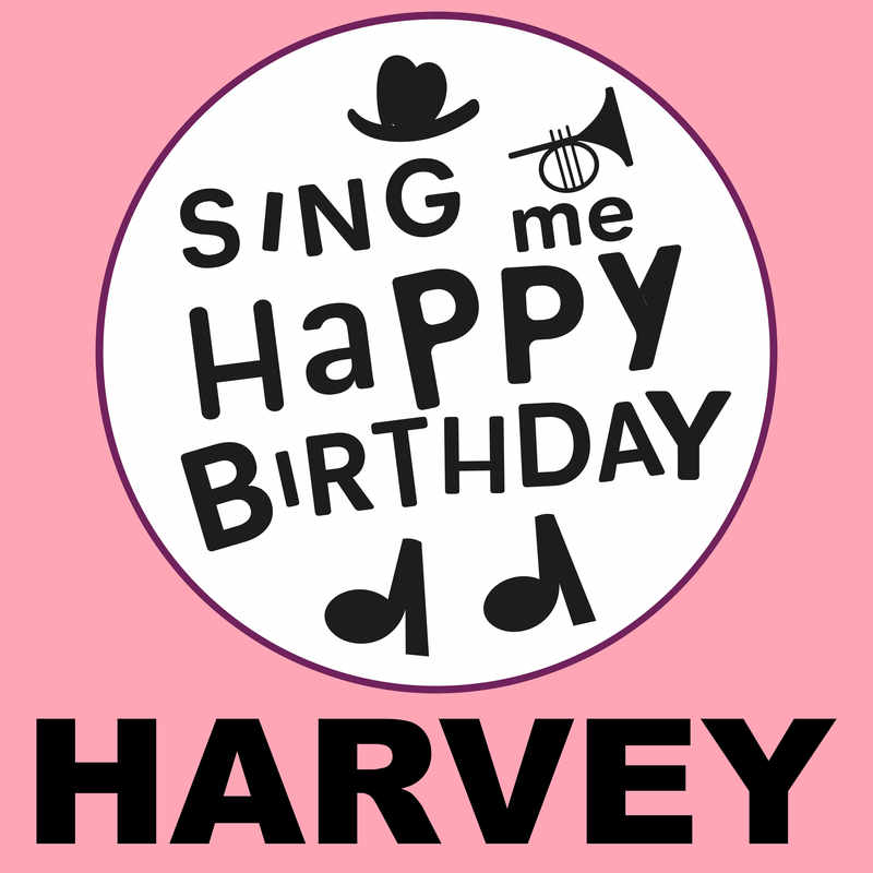 Sing Me Happy Birthday Harvey - Album Cover