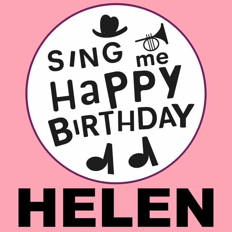 Sing Me Happy Birthday Helen - Album Cover