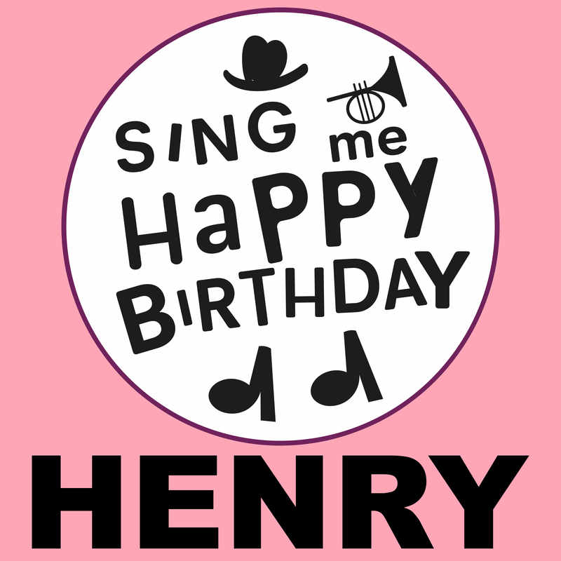 Sing Me Happy Birthday Henry - Album Cover