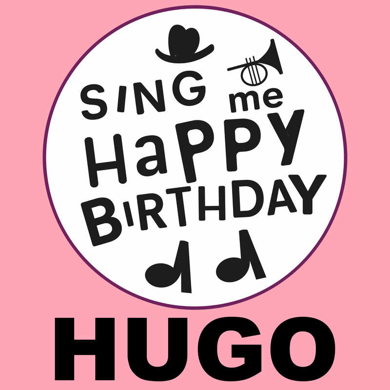 Sing Me Happy Birthday Hugo - Album Cover