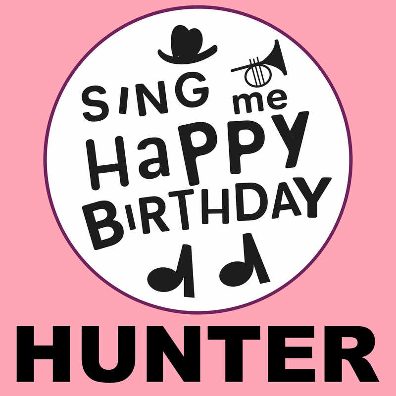 Sing Me Happy Birthday Hunter - Album Cover