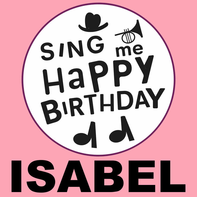 Sing Me Happy Birthday Isabel - Album Cover