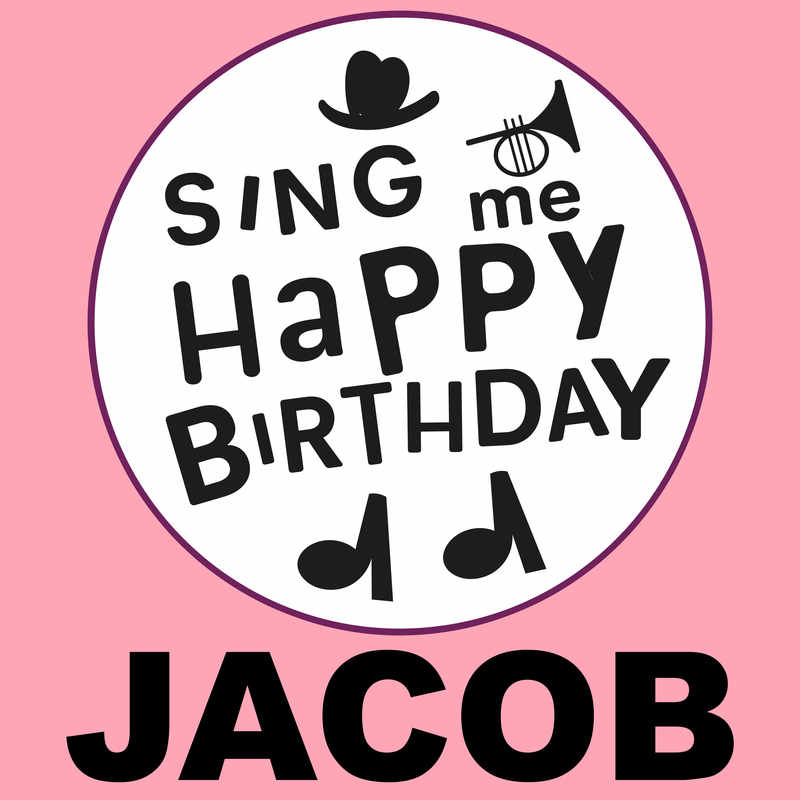 Sing Me Happy Birthday Jacob - Album Cover