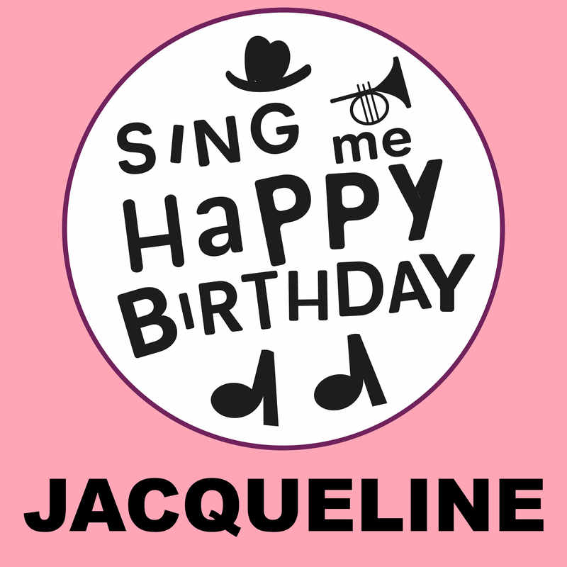 Sing Me Happy Birthday Jacqueline - Album Cover