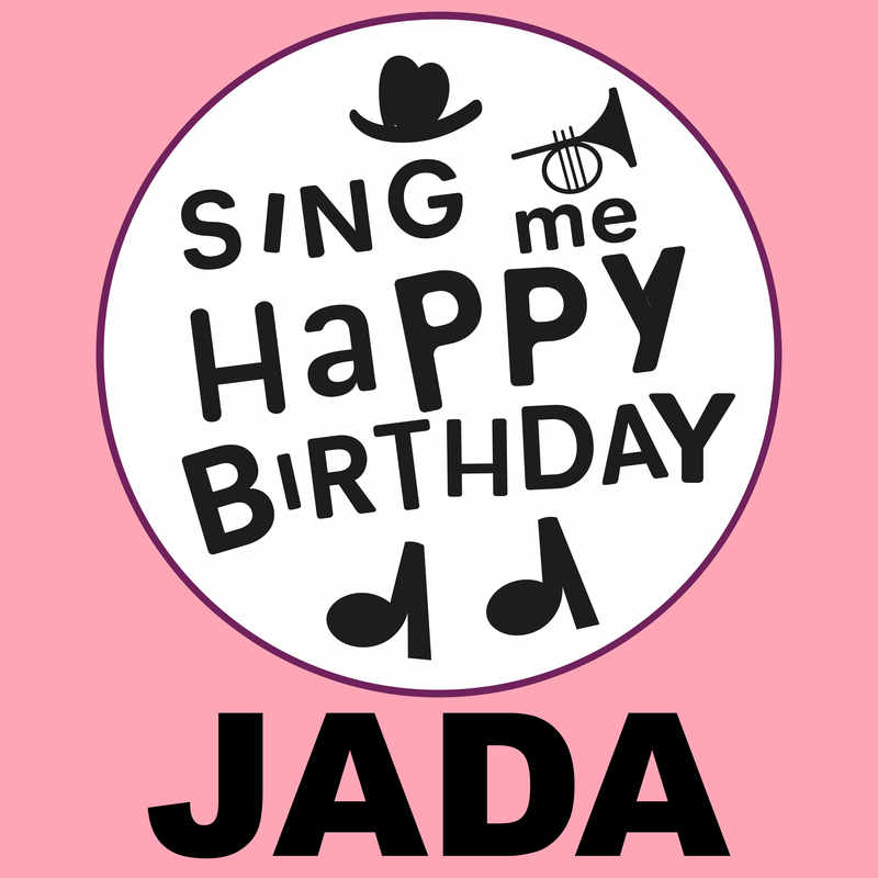 Sing Me Happy Birthday Jada - Album Cover