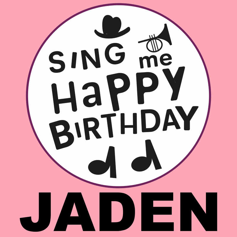 Sing Me Happy Birthday Jaden - Album Cover