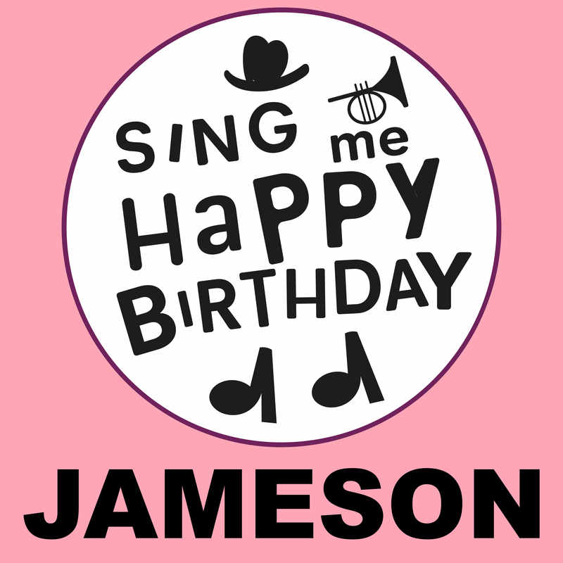 Sing Me Happy Birthday Jameson - Album Cover
