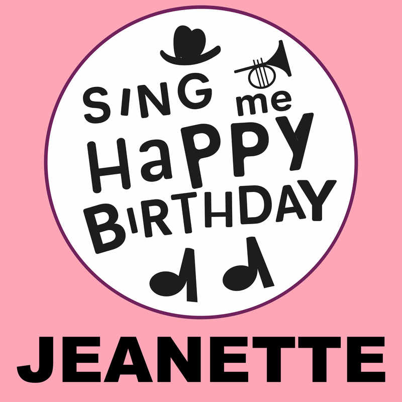 Sing Me Happy Birthday Jeanette - Album Cover
