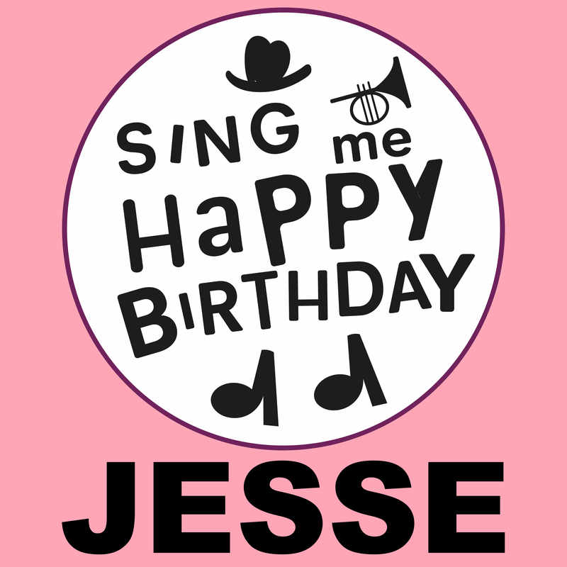 Sing Me Happy Birthday Jesse - Album Cover