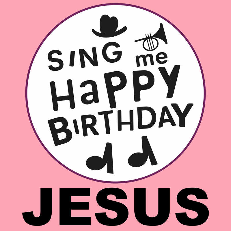 Sing Me Happy Birthday Jesus - Album Cover