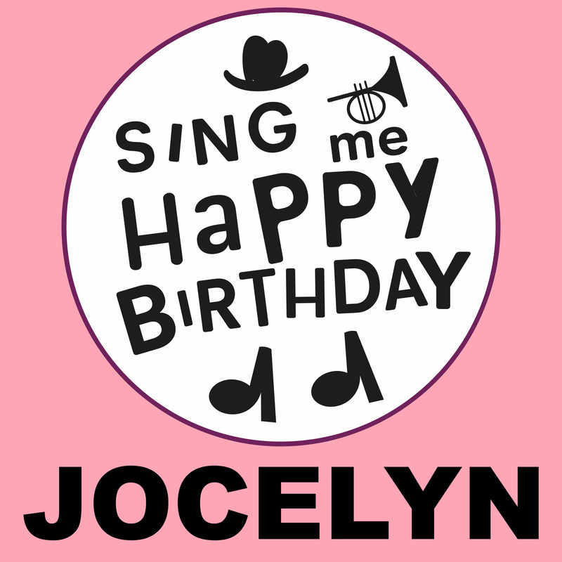 Sing Me Happy Birthday Jocelyn - Album Cover