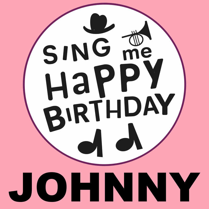 Sing Me Happy Birthday Johnny - Album Cover