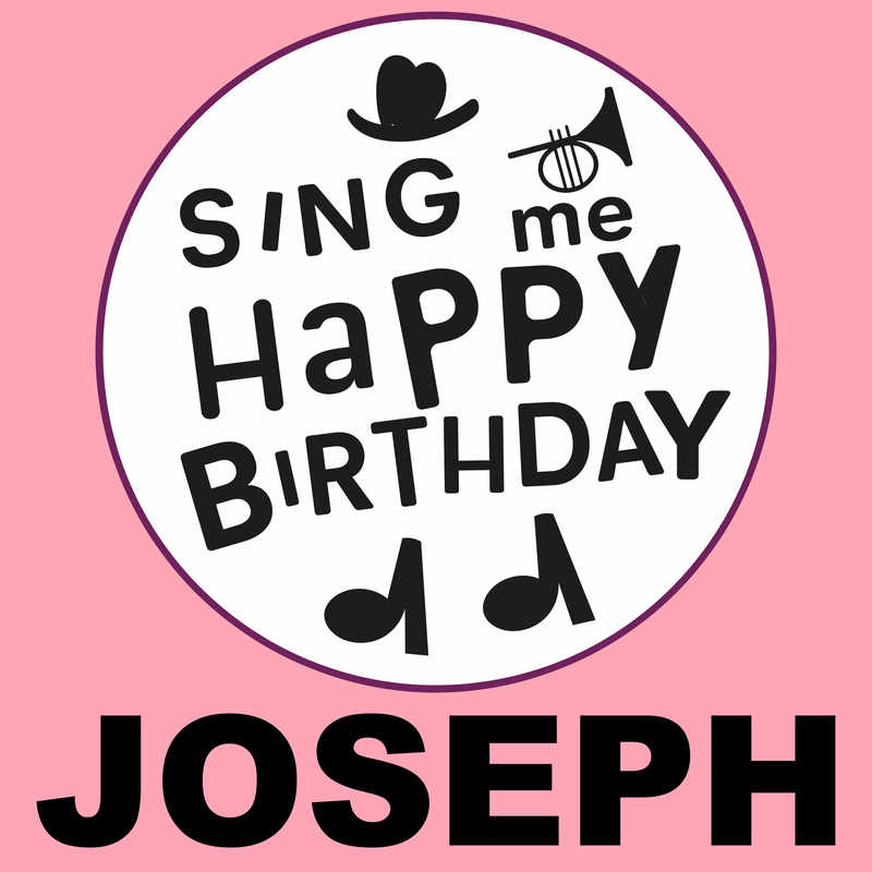 Sing Me Happy Birthday Joseph - Album Cover