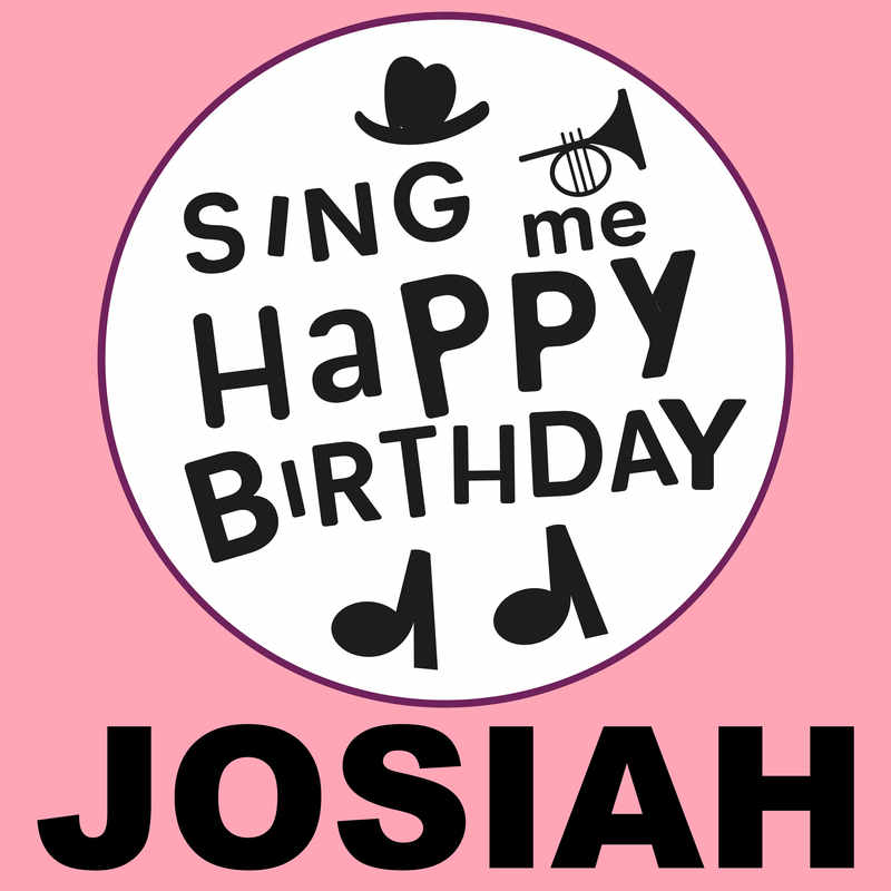 Sing Me Happy Birthday Josiah - Album Cover