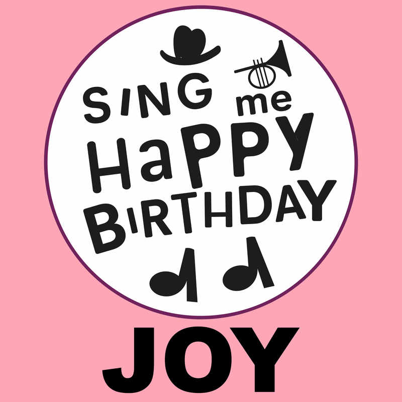Sing Me Happy Birthday Joy - Album Cover
