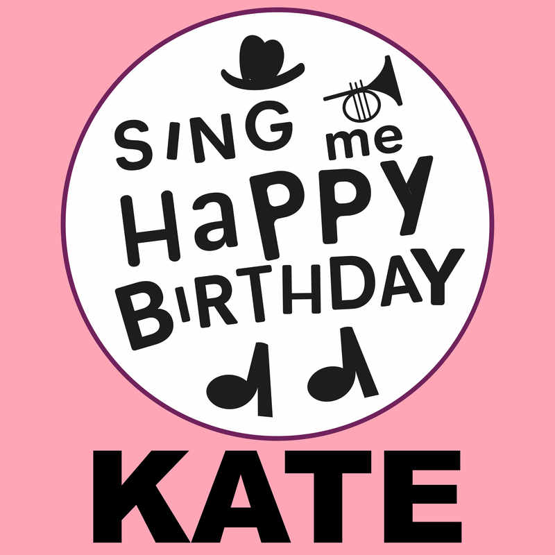 Sing Me Happy Birthday Kate - Album Cover