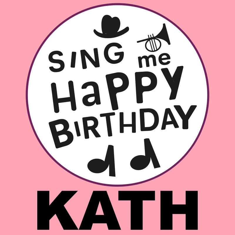 Sing Me Happy Birthday Kath - Album Cover