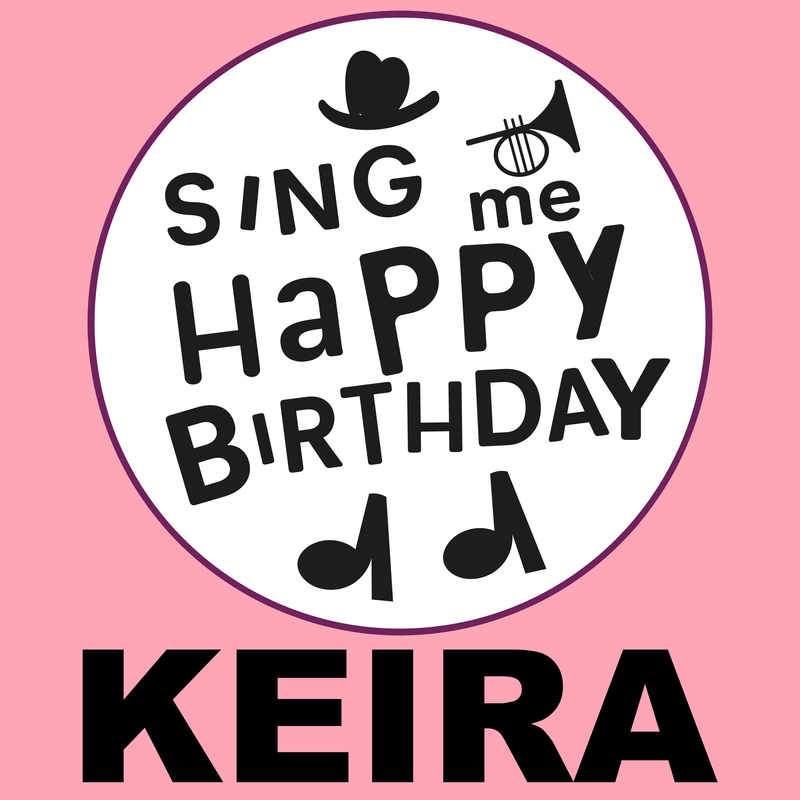 Sing Me Happy Birthday Keira - Album Cover