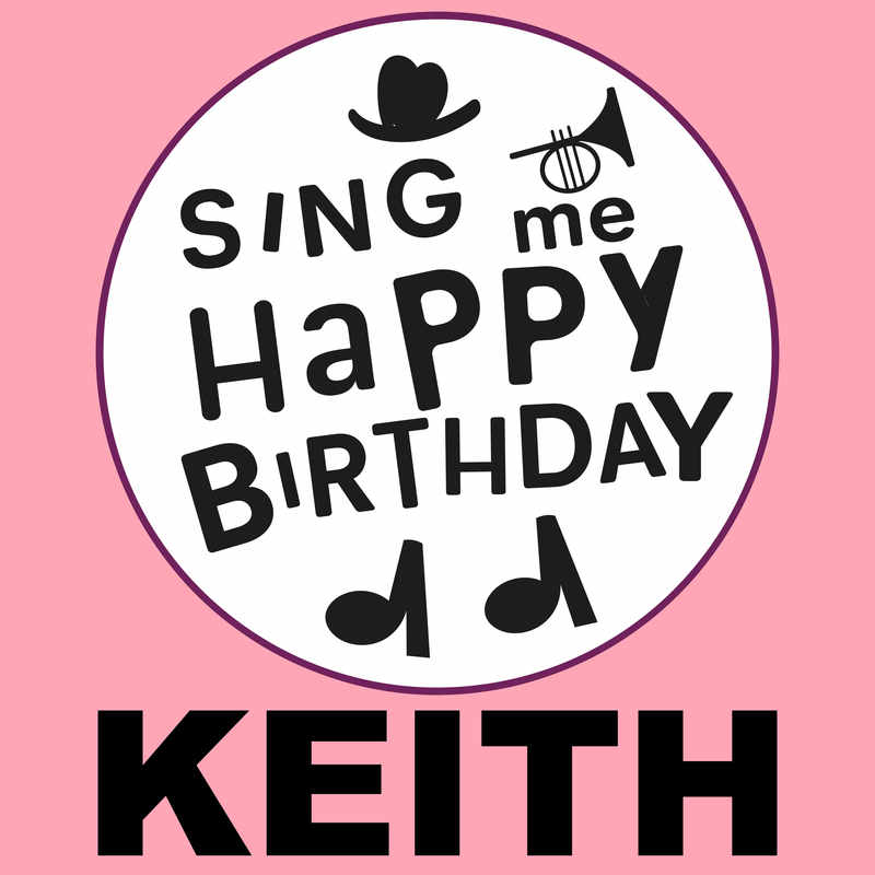 Sing Me Happy Birthday Keith - Album Cover