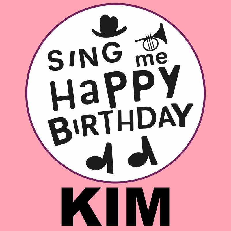 Sing Me Happy Birthday Kim - Album Cover