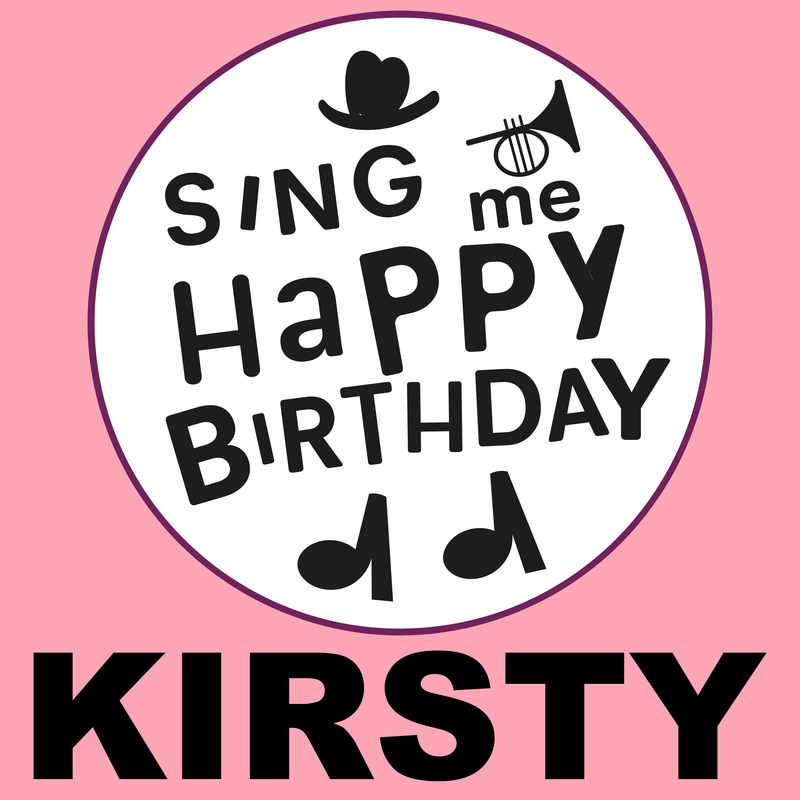 Sing Me Happy Birthday Kirsty - Album Cover