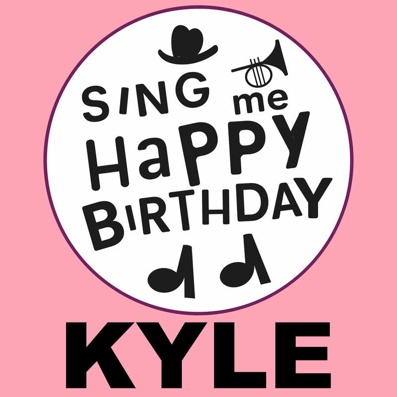 Sing Me Happy Birthday Kyle - Album Cover