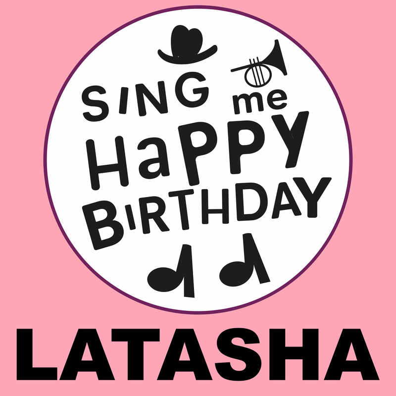 Sing Me Happy Birthday Latasha - Album Cover