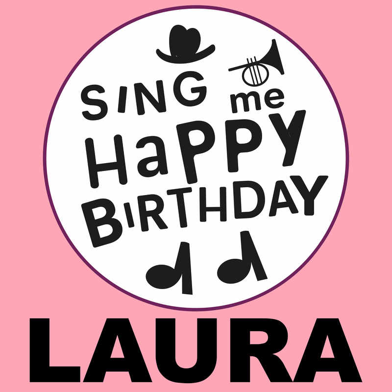 Sing Me Happy Birthday Laura - Album Cover