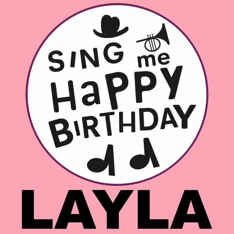 Sing Me Happy Birthday Layla - Album Cover